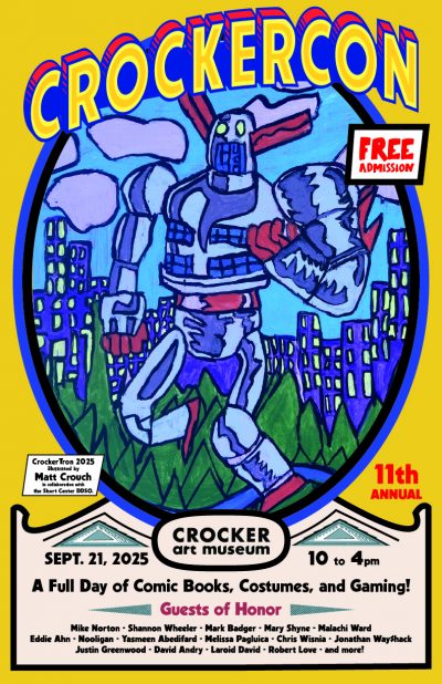 Poster for the Crocker Art Museum's 2025 comic-book convention, CrockerCon, depicting a giant robot made up of the Crocker building. The robot is painted in tones of light gray with violet shading, blue windows on its chest and mouth. It has yellow eyes and red antennae, fingers, stomach, and feet.